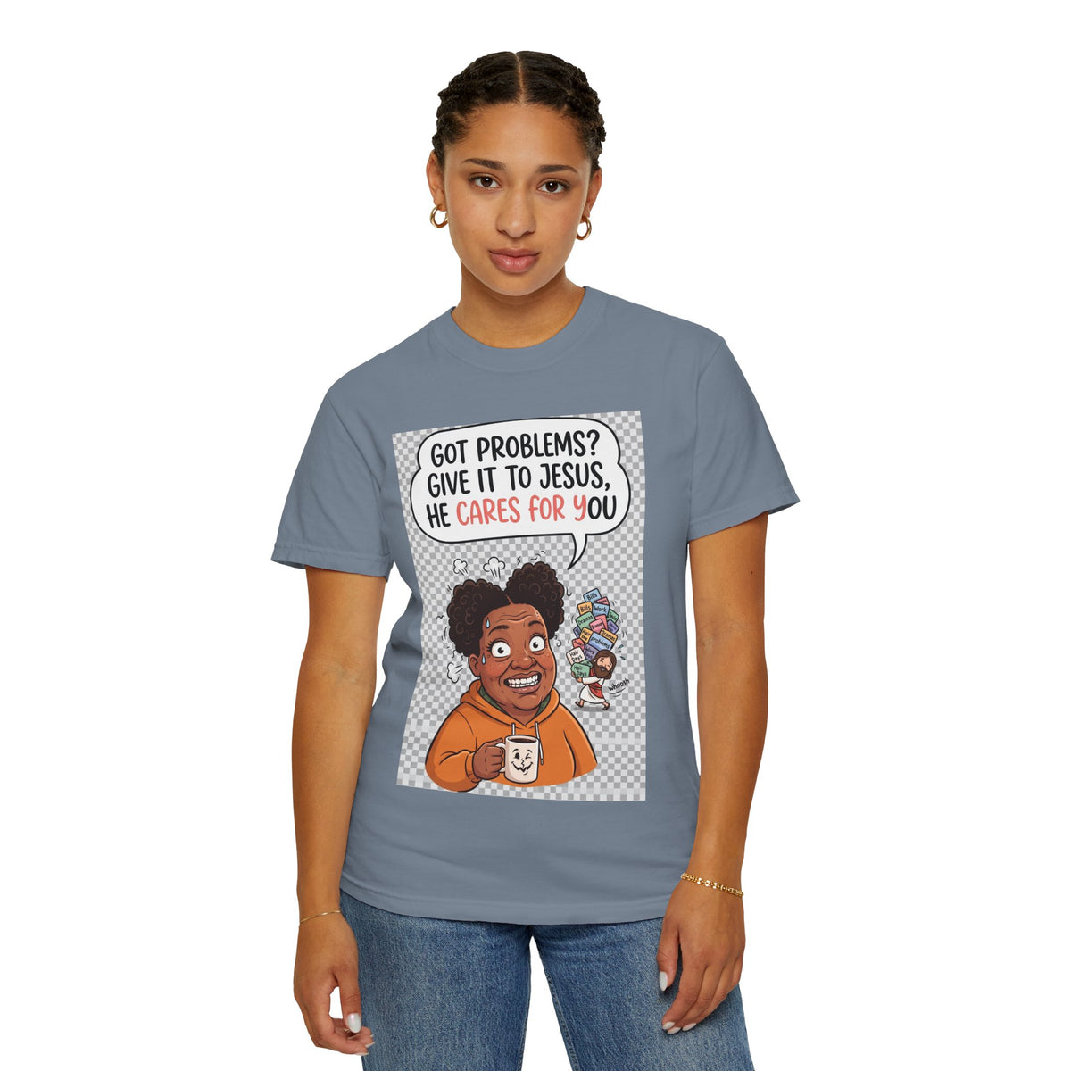 Got Problems? Give It to Jesus — Faith Tee
