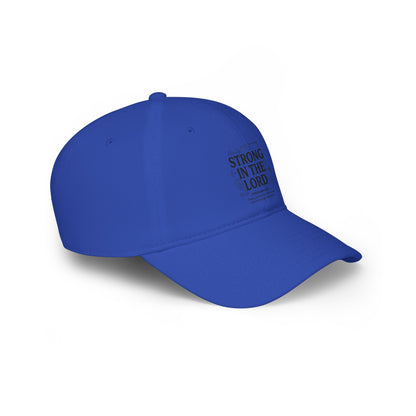 Strong in the Lord Baseball Cap