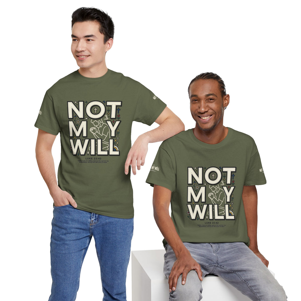 Not My Will Tee —  Graphic T-Shirt (Luke 22:42, "Not My Will")
