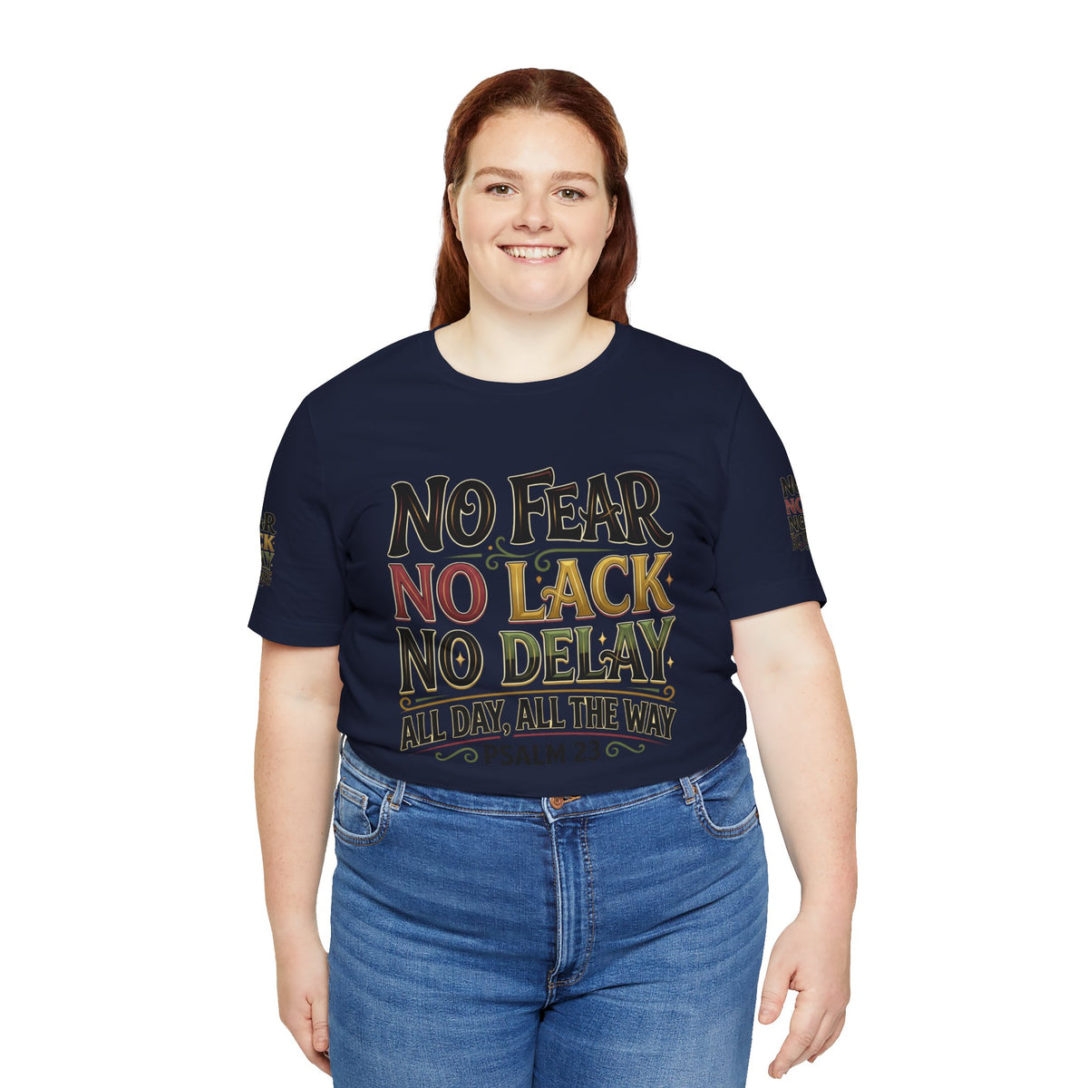 No Fear No Lack No Delay Tee — Psalm 23 Graphic T-Shirt