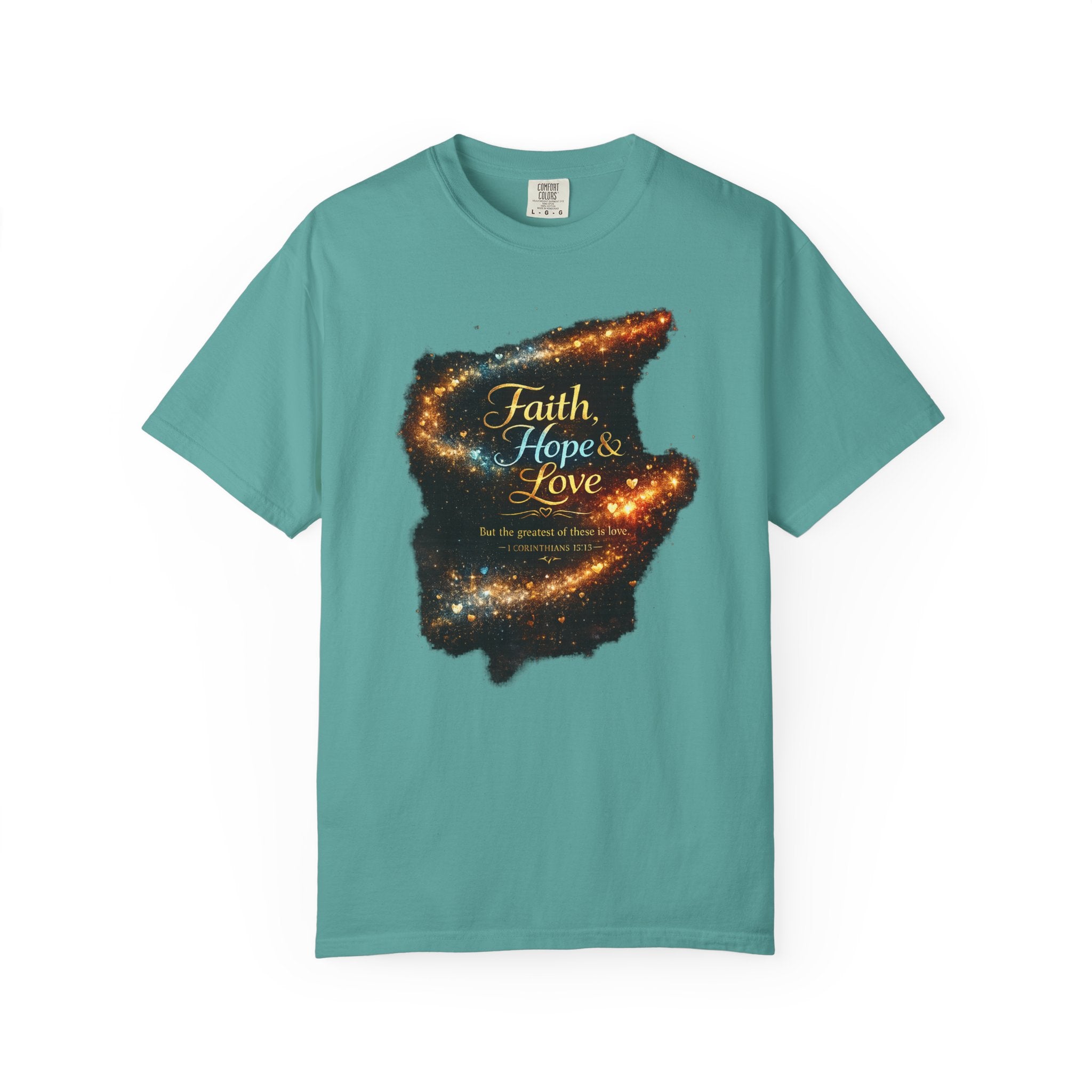 Faith, Hope & Love T-Shirt — Inspirational Christian Graphic Tee (1 Corinthians 13)