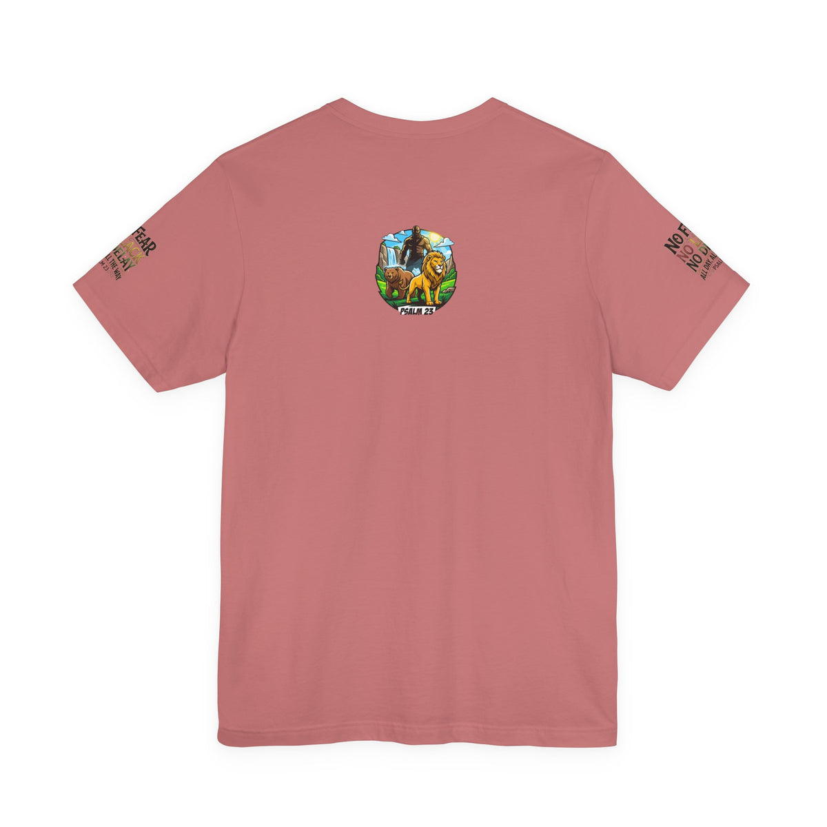 No Fear No Lack No Delay Tee — Psalm 23 Graphic T-Shirt