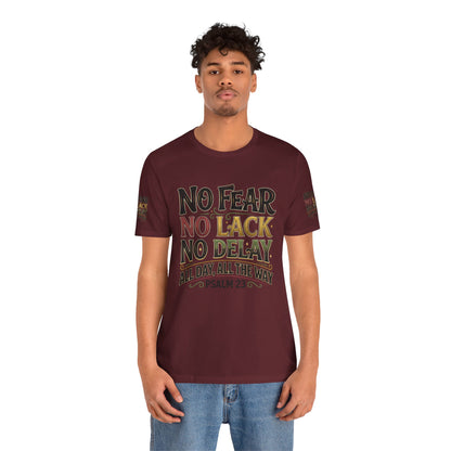 No Fear No Lack No Delay Tee — Psalm 23 Graphic T-Shirt