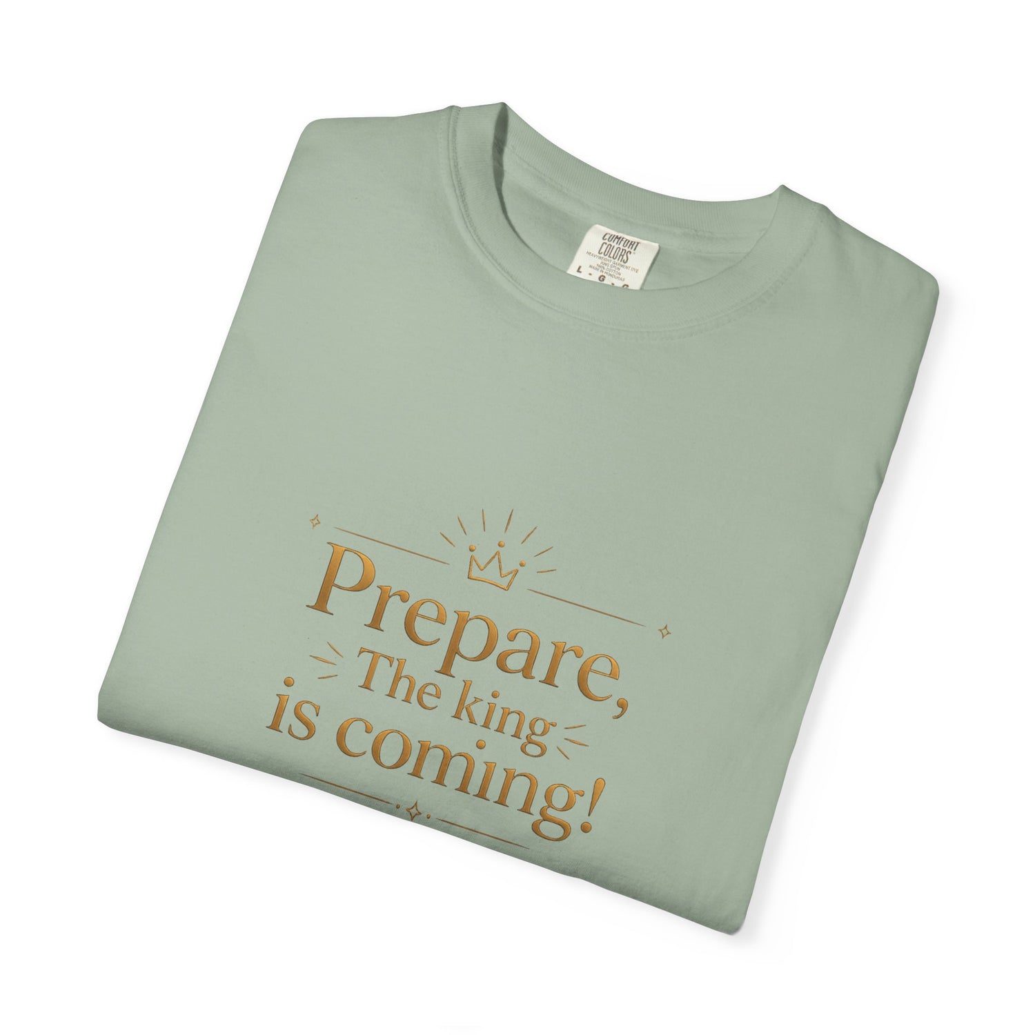 "Prepare — The King Is Coming" Graphic Tee — Unisex Cotton T-Shirt