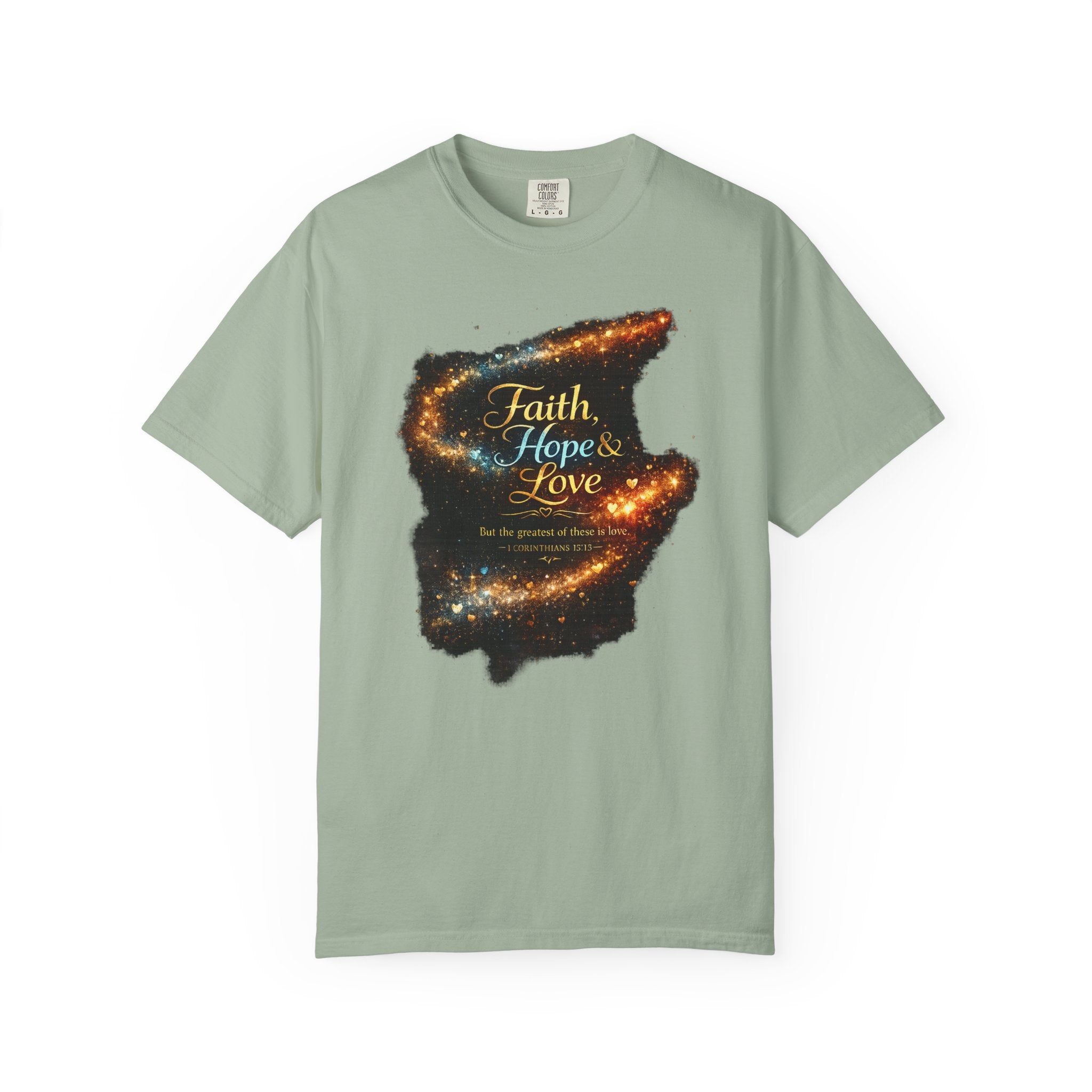 Faith, Hope & Love T-Shirt — Inspirational Christian Graphic Tee (1 Corinthians 13)