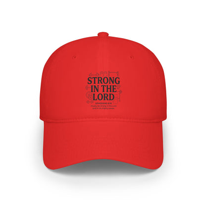 Strong in the Lord Baseball Cap