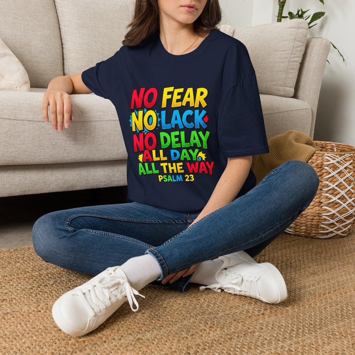 No Fear No Lack No Delay Tee — Psalm 23 Christian T-Shirt