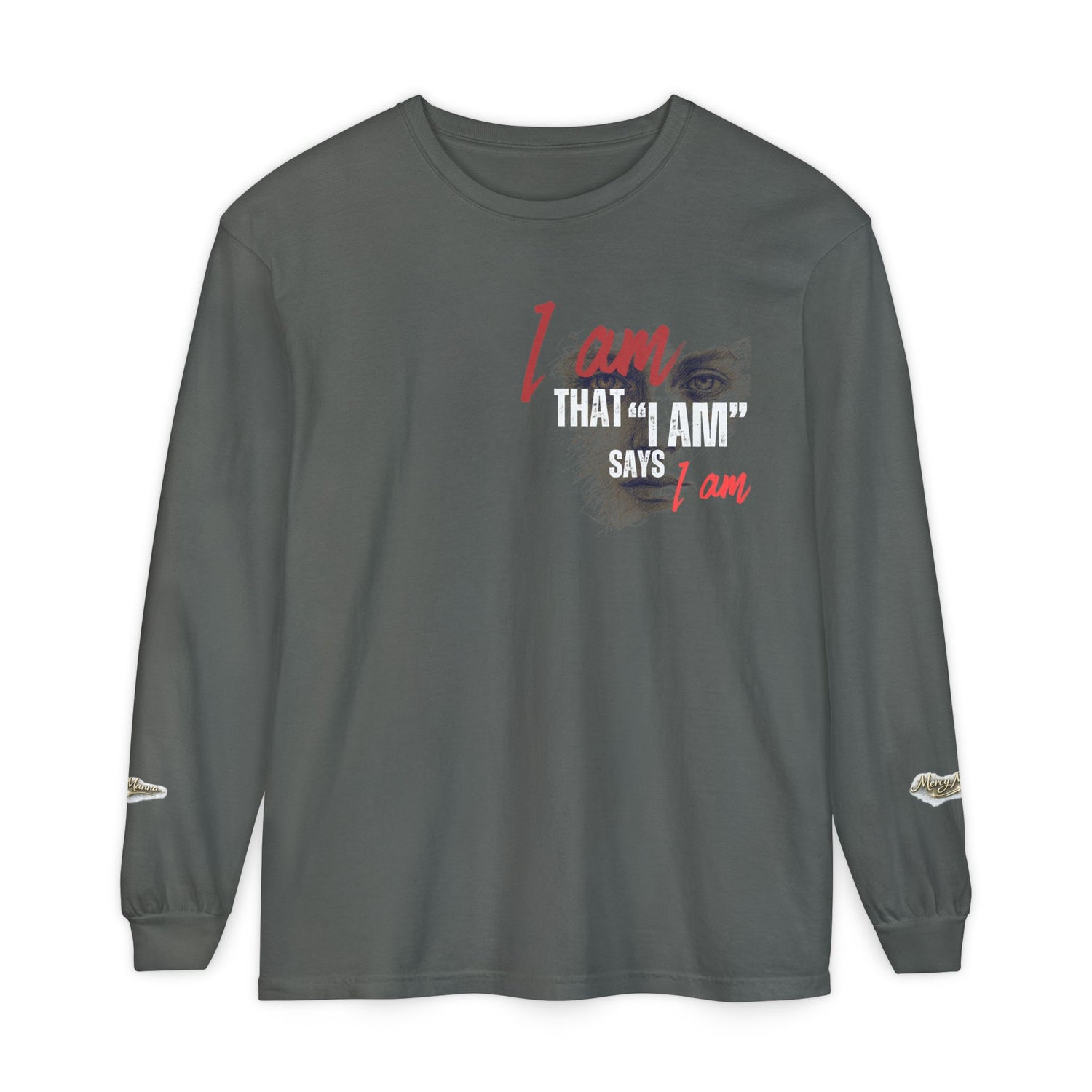 "I Am That I Am" Long Sleeve Graphic Tee — Unisex Statement Shirt