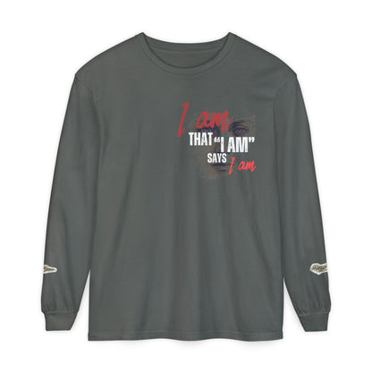 "I Am That I Am" Long Sleeve Graphic Tee — Unisex Statement Shirt