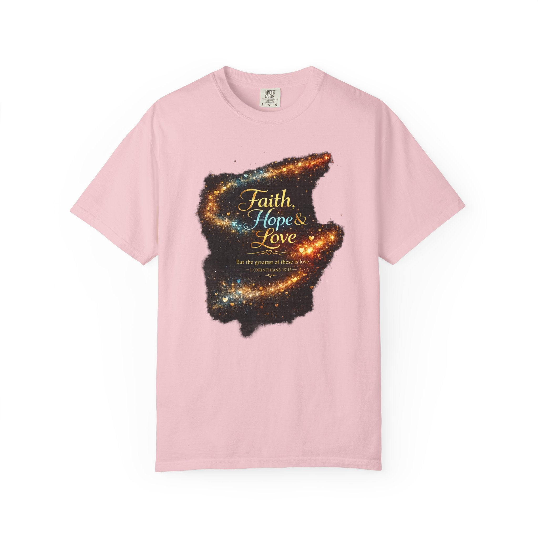 Faith, Hope & Love T-Shirt — Inspirational Christian Graphic Tee (1 Corinthians 13)