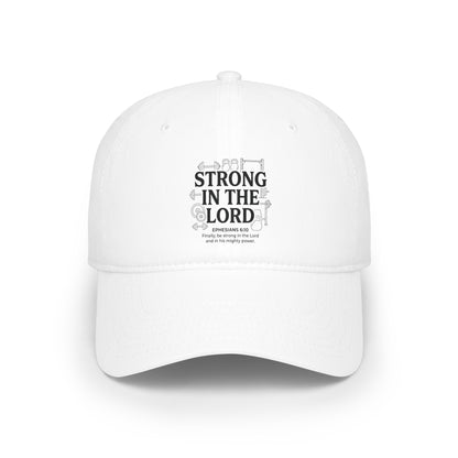 Strong in the Lord Baseball Cap