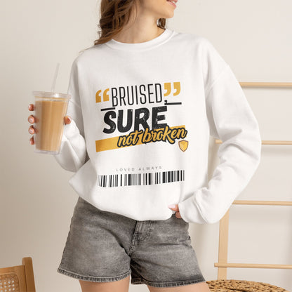 "Bruised But Not Broken" Graphic Crewneck Sweatshirt — Unisex Fleece Pullover