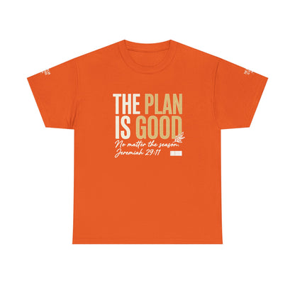 Mercy Manna The Plan Is Good Inspirational T-Shirt