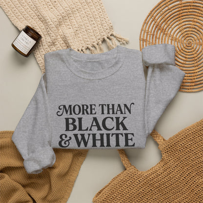 Mercy Manna More Than Black &amp; White Crewneck Sweatshirt