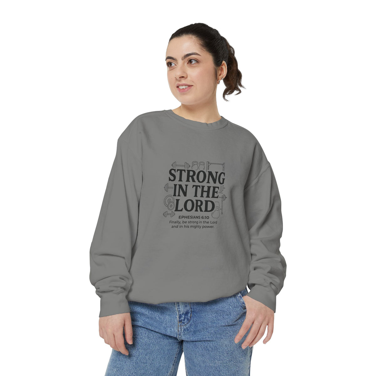 Strong in the Lord Crewneck — Ephesians 6:10 Faith Sweatshirt