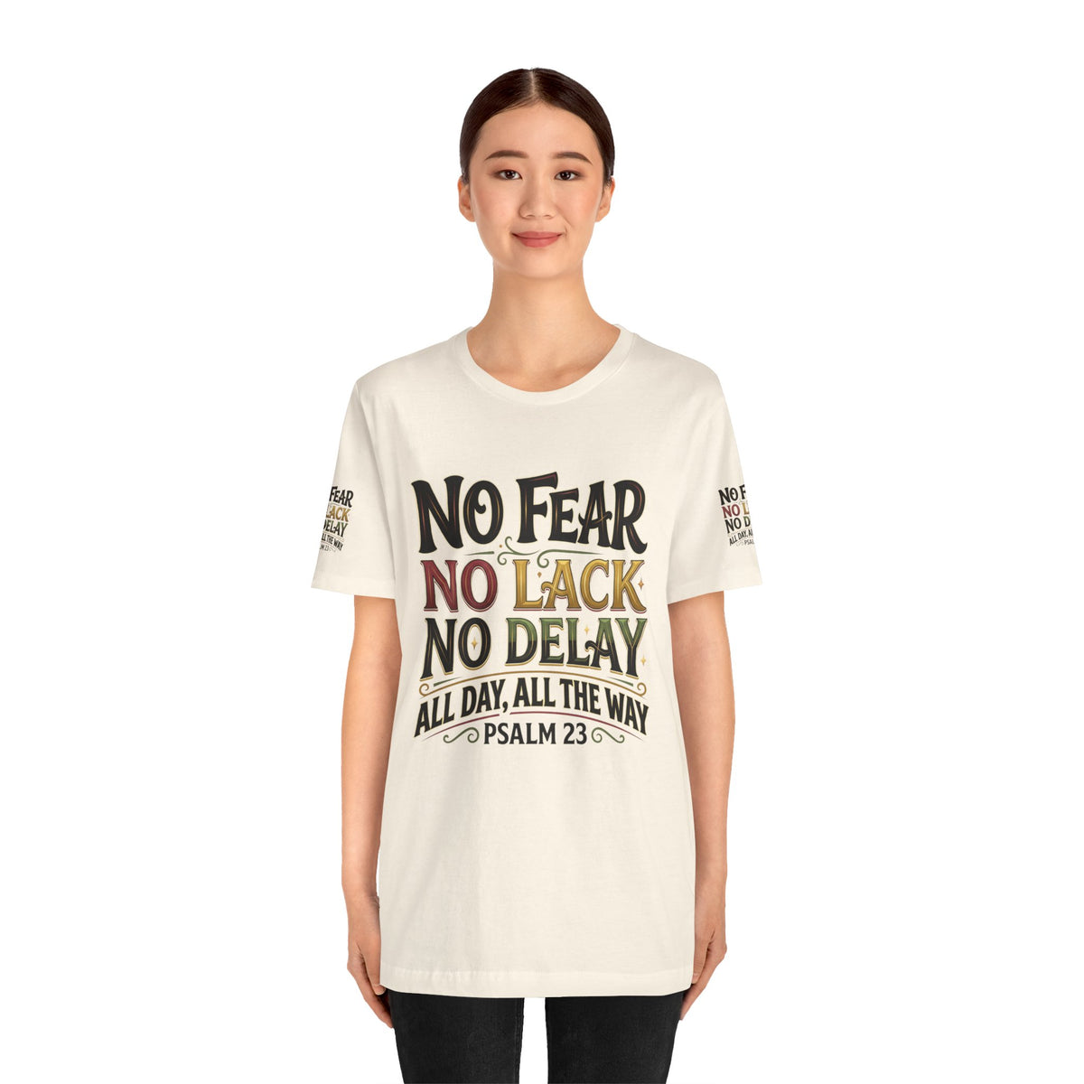 No Fear No Lack No Delay Tee — Psalm 23 Graphic T-Shirt