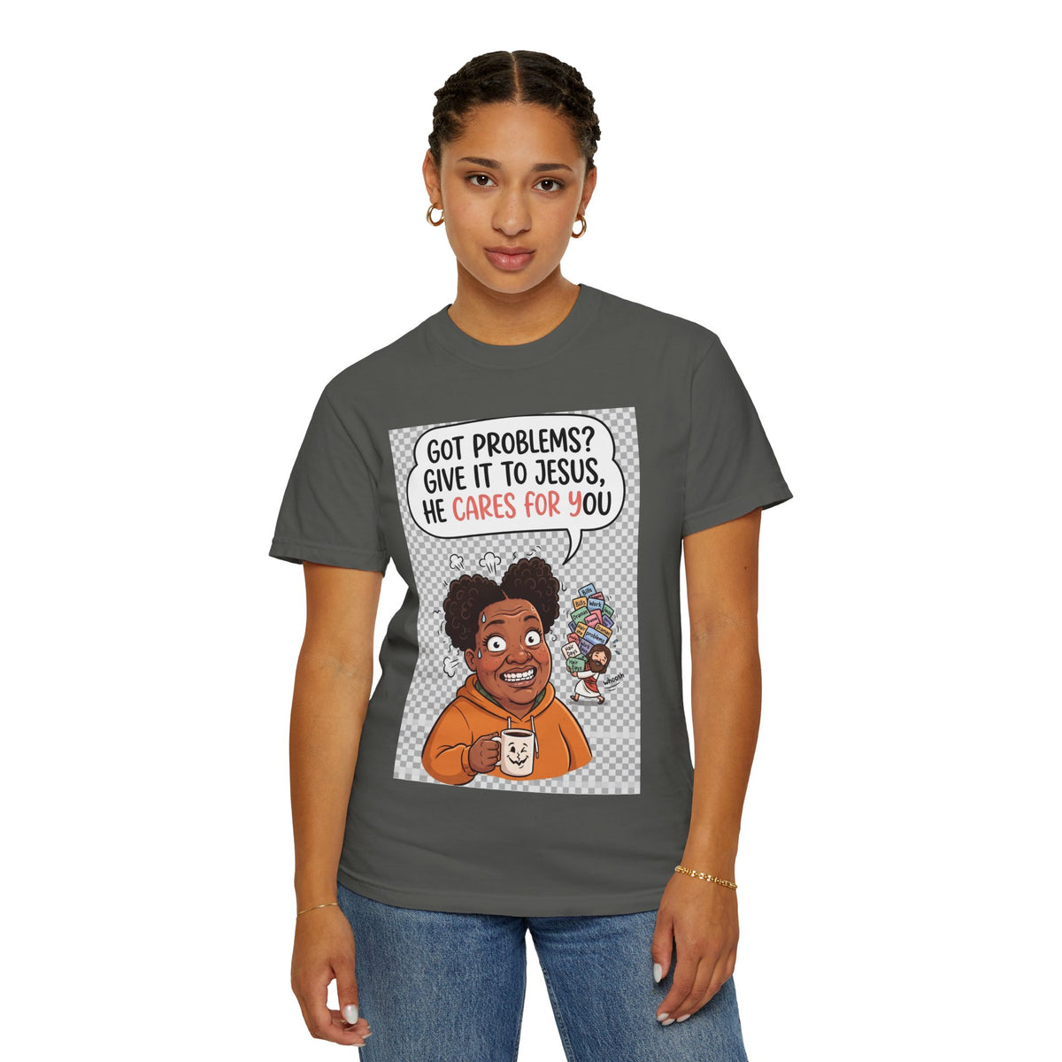 Got Problems? Give It to Jesus — Faith Tee