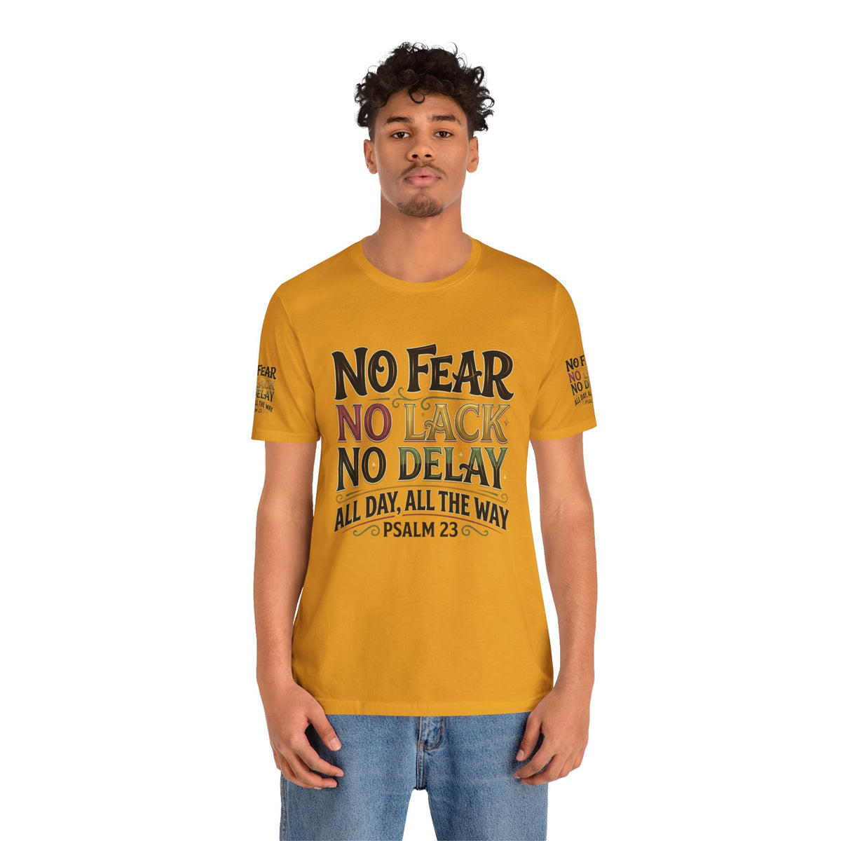 No Fear No Lack No Delay Tee — Psalm 23 Graphic T-Shirt