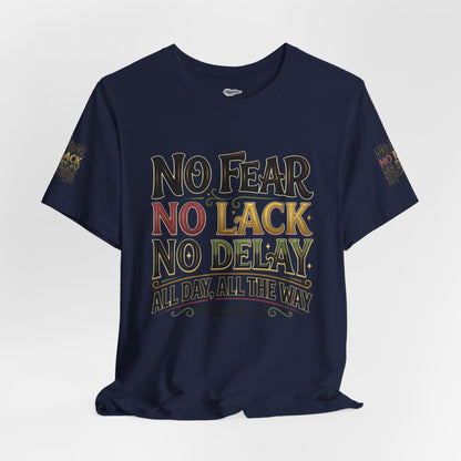 No Fear No Lack No Delay Tee — Psalm 23 Graphic T-Shirt