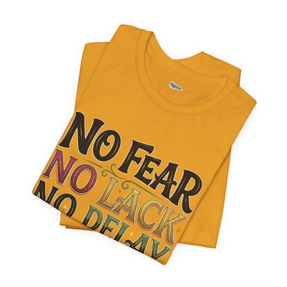 No Fear No Lack No Delay Tee — Psalm 23 Graphic T-Shirt