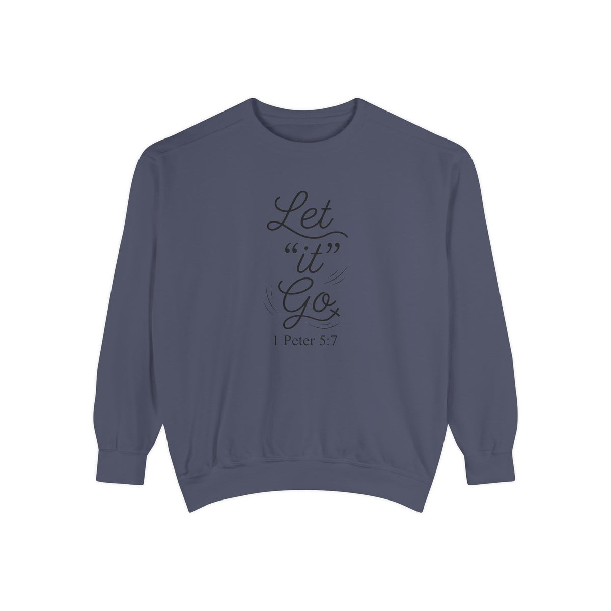 Let It Go Crewneck Sweatshirt