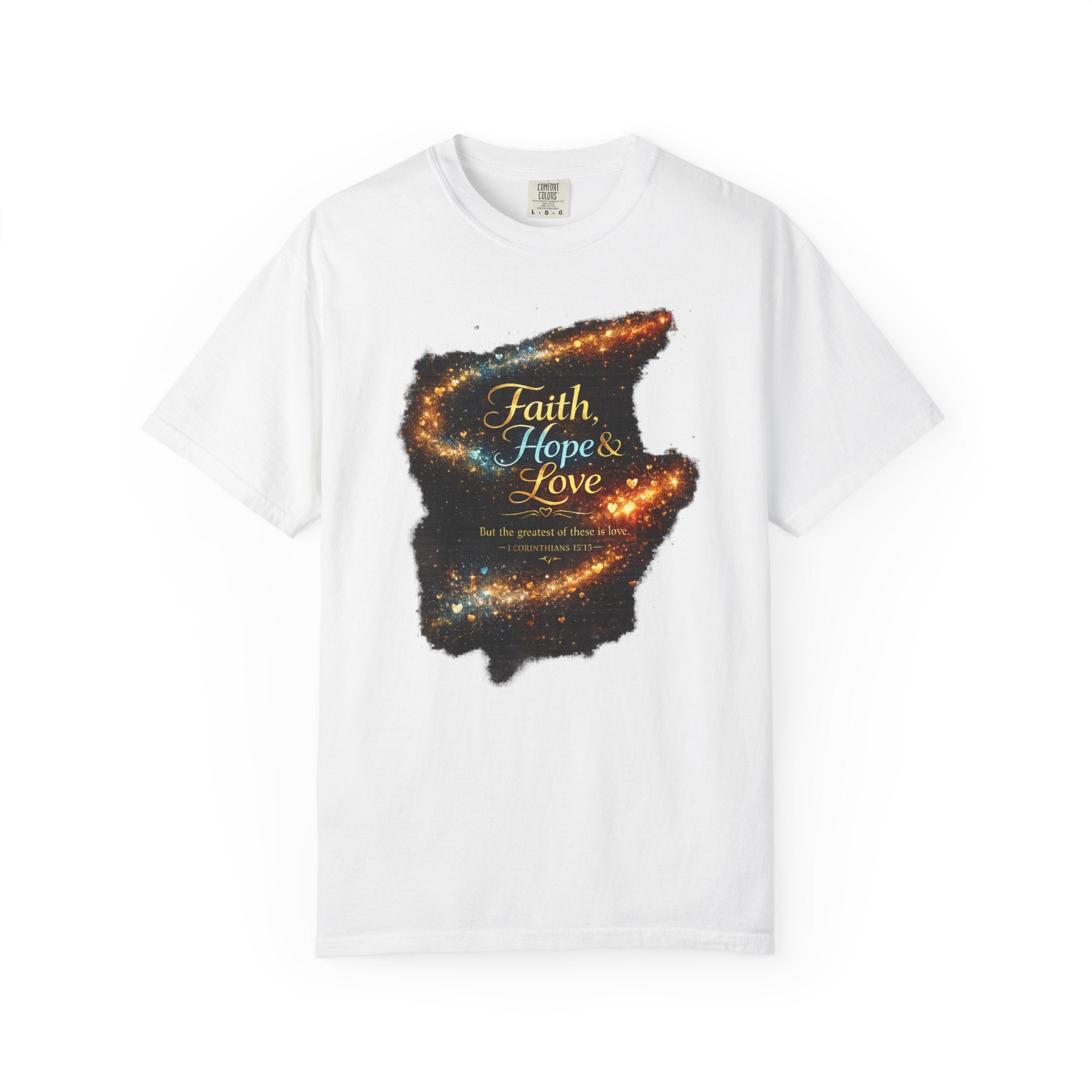 Faith, Hope & Love T-Shirt — Inspirational Christian Graphic Tee (1 Corinthians 13)