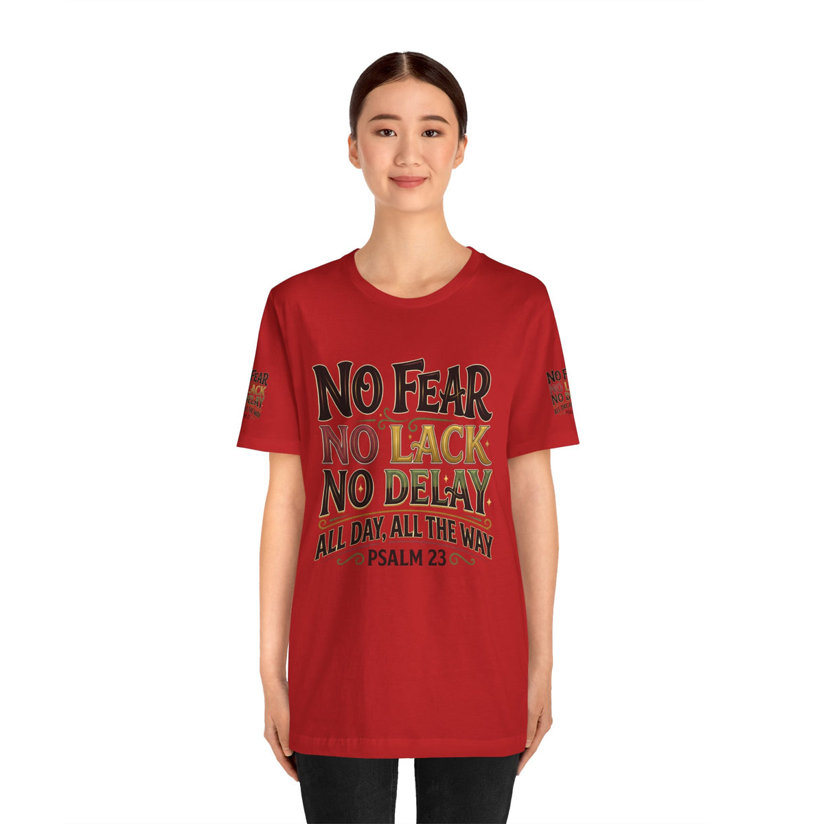 No Fear No Lack No Delay Tee — Psalm 23 Graphic T-Shirt