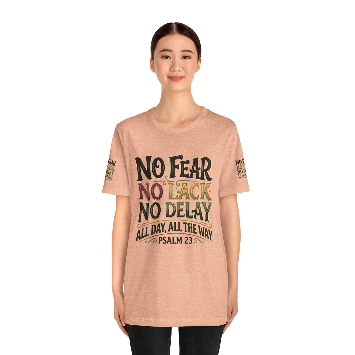 No Fear No Lack No Delay Tee — Psalm 23 Graphic T-Shirt
