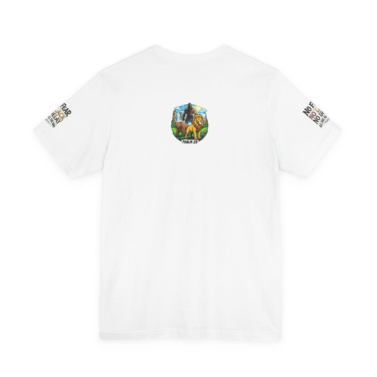 No Fear No Lack No Delay Tee — Psalm 23 Graphic T-Shirt