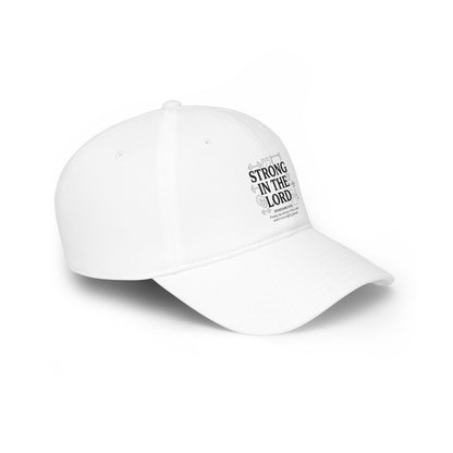 Strong in the Lord Baseball Cap