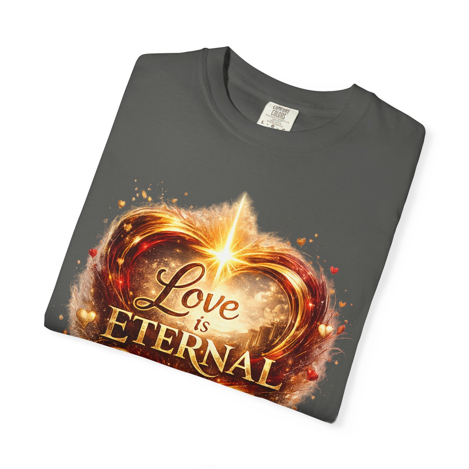 "Love Is Eternal" Heart Graphic Tee — Unisex 1 Corinthians 13 T-Shirt