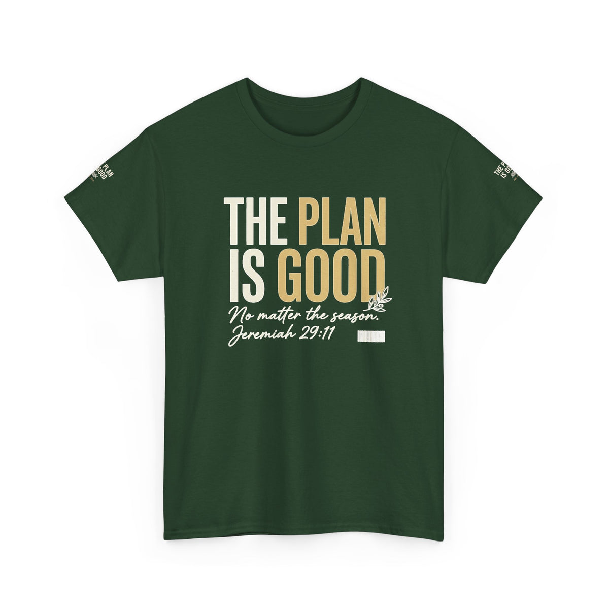 Mercy Manna The Plan Is Good Inspirational T-Shirt