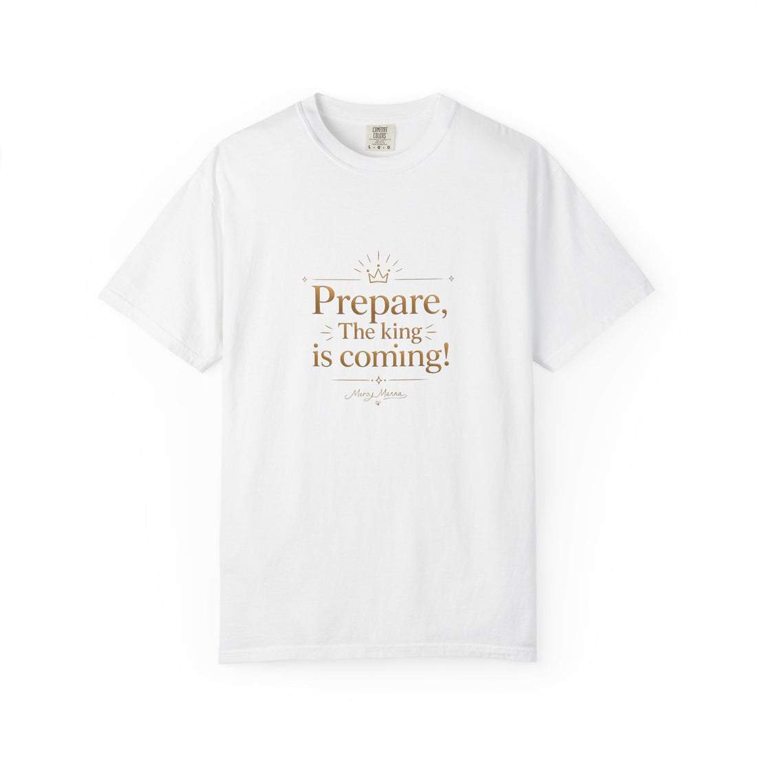 "Prepare — The King Is Coming" Graphic Tee — Unisex Cotton T-Shirt