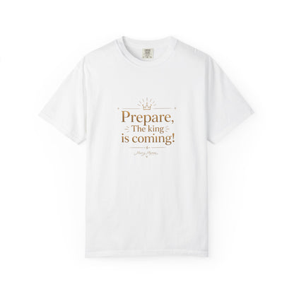 "Prepare — The King Is Coming" Graphic Tee — Unisex Cotton T-Shirt