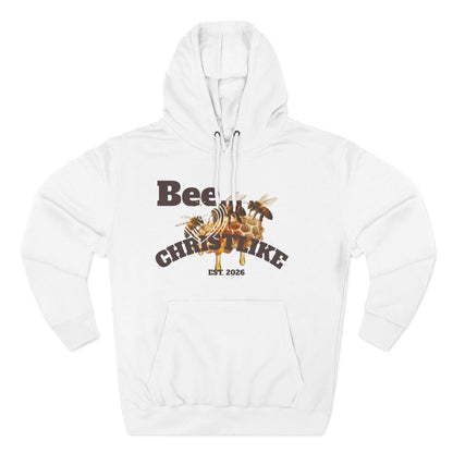 "Be Christlike" Honeybee Graphic Pullover Hoodie — Unisex Fleece Sweatshirt
