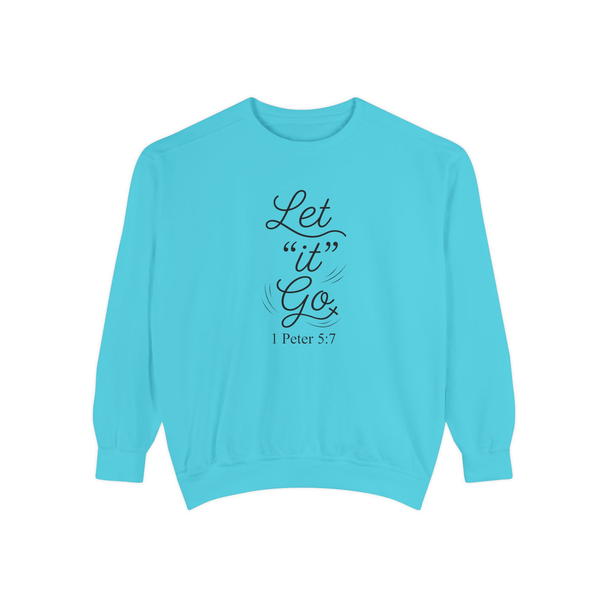 Let It Go Crewneck Sweatshirt