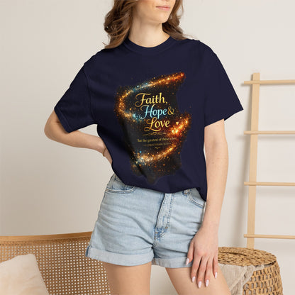 "Faith, Hope &amp; Love" Graphic Tee — Unisex 1 Corinthians 13 T-Shirt