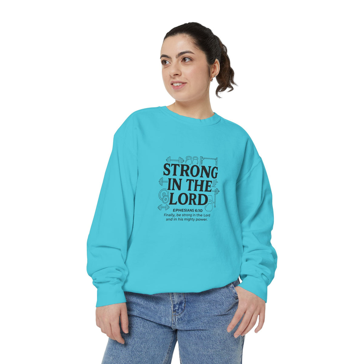 Strong in the Lord Crewneck — Ephesians 6:10 Faith Sweatshirt