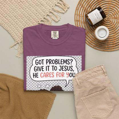 Got Problems? Give It to Jesus — Faith Tee