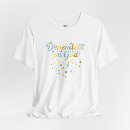 "Dependent on God" Pastel Script &amp; Stars Graphic Tee — Unisex Cotton T-Shirt