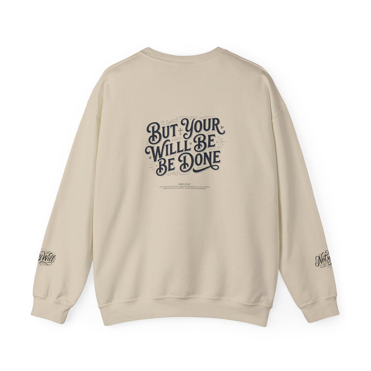Not My Will Crewneck — Christian Faith Sweatshirt