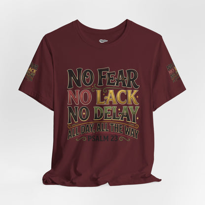 No Fear No Lack No Delay Tee — Psalm 23 Graphic T-Shirt