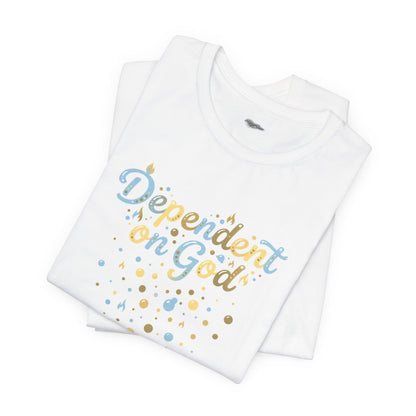 "Dependent on God" Pastel Script &amp; Stars Graphic Tee — Unisex Cotton T-Shirt